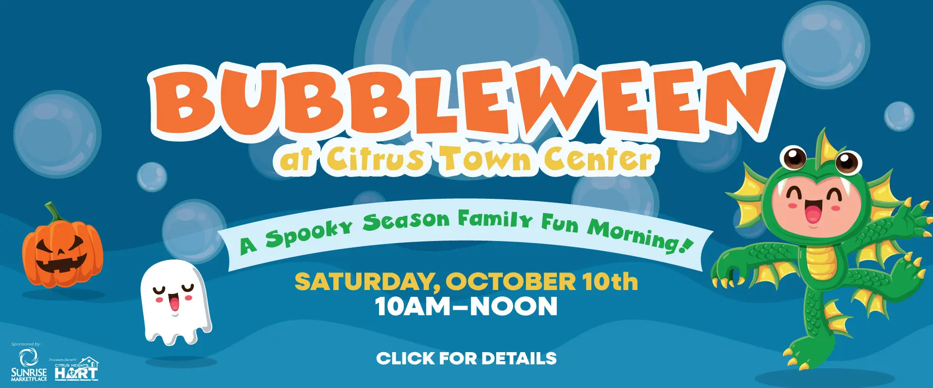 CTC-Halloween-Campaign-2026-Website-Banner Bubbleween at Citrus Town Center, Saturday, October 10th, 10 AM to Noon, links to Events page